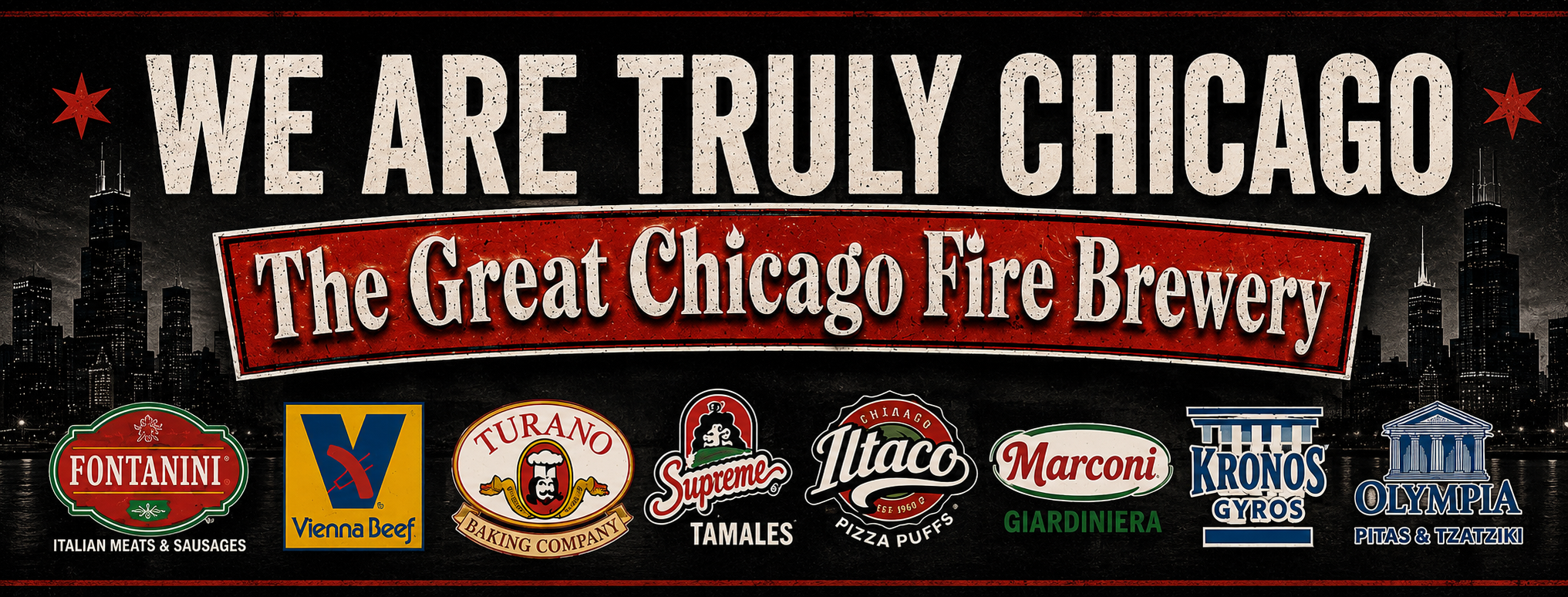 We Are Truly Chicago banner with Great Chicago Fire Brewery and authentic Chicago food brands